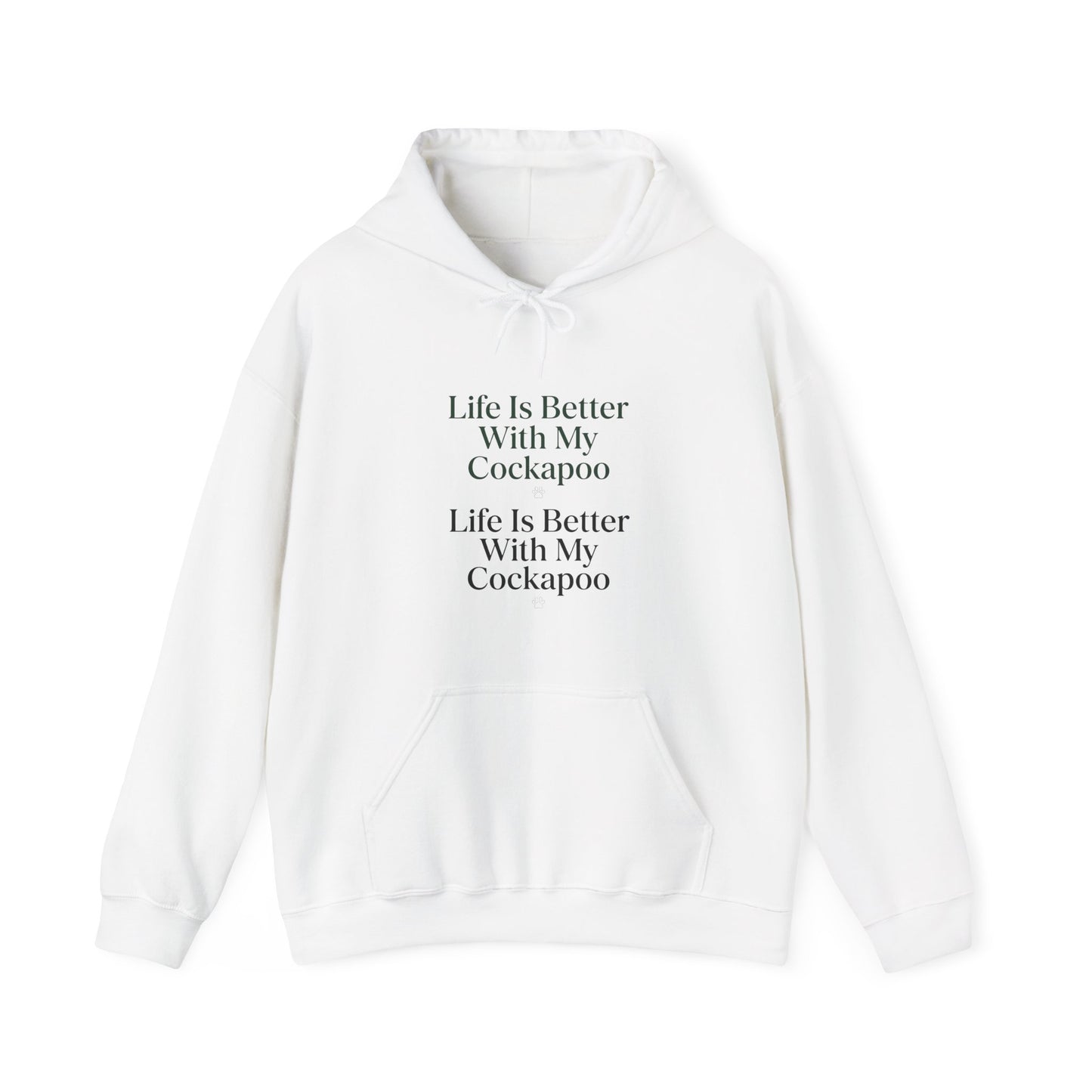 Cockapoo Hoodie — "Life Is Better With My Cockapoo" Cozy Pullover for Dog Lovers